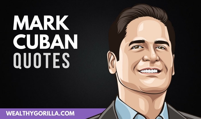 41 Mark Cuban Quotes About Business