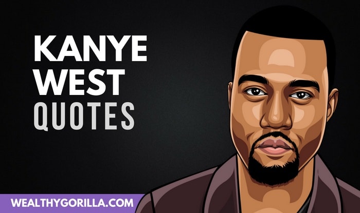 38 Bold & Motivational Kanye West Quotes