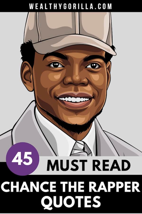 45 Chance the Rapper Quotes Pin 4