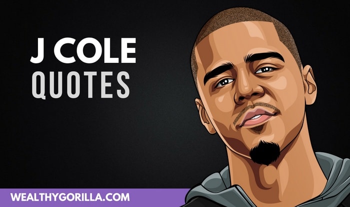 52 Inspirational J Cole Quotes & Lyrics