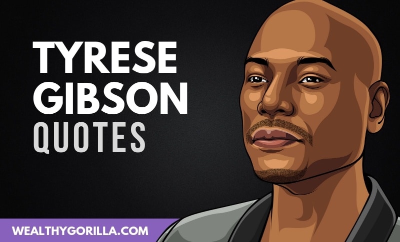 27 Tyrese Gibson Quotes That’ll Force You to Grow