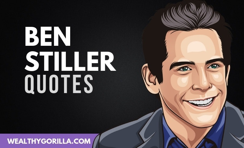 25 Ben Stiller Quotes About Acting, Work & Life