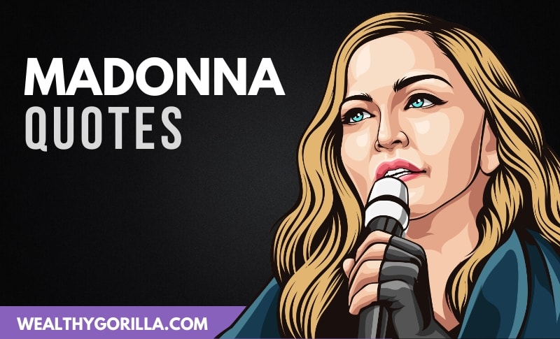 55 Most Inspiring Madonna Quotes