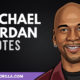 The Best Michael Jordan Quotes