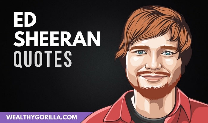 30 Ed Sheeran Quotes About Happiness & Being Yourself