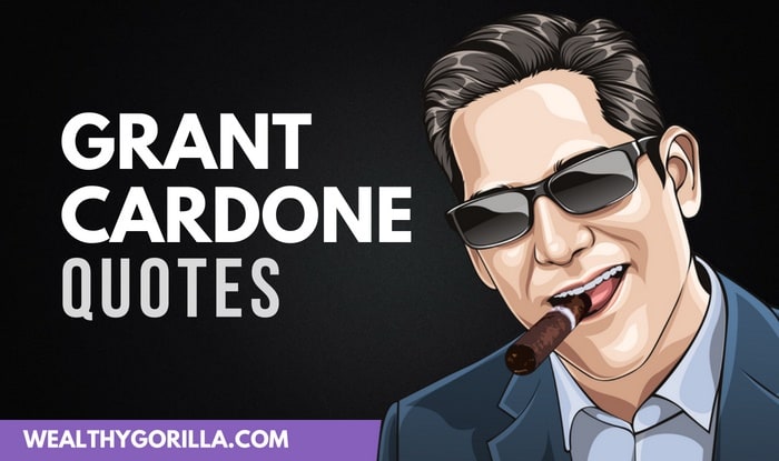 38 Grant Cardone Quotes About Achieving Success