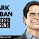 Mark Cuban's Success Lessons