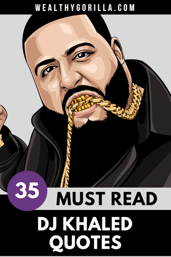 35 DJ Khaled Quotes 3