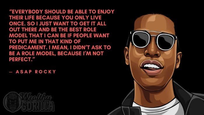 Best ASAP Rocky Quotes 1