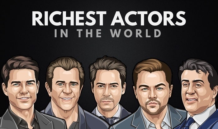 The 30 Richest Actors in the World