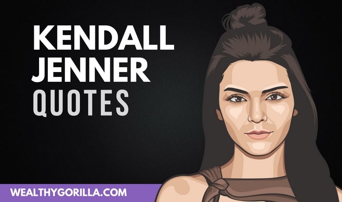 28 Enlightening Kendall Jenner Quotes