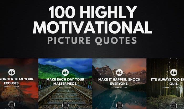 100+ Highly Motivational Picture Quotes to Read Now