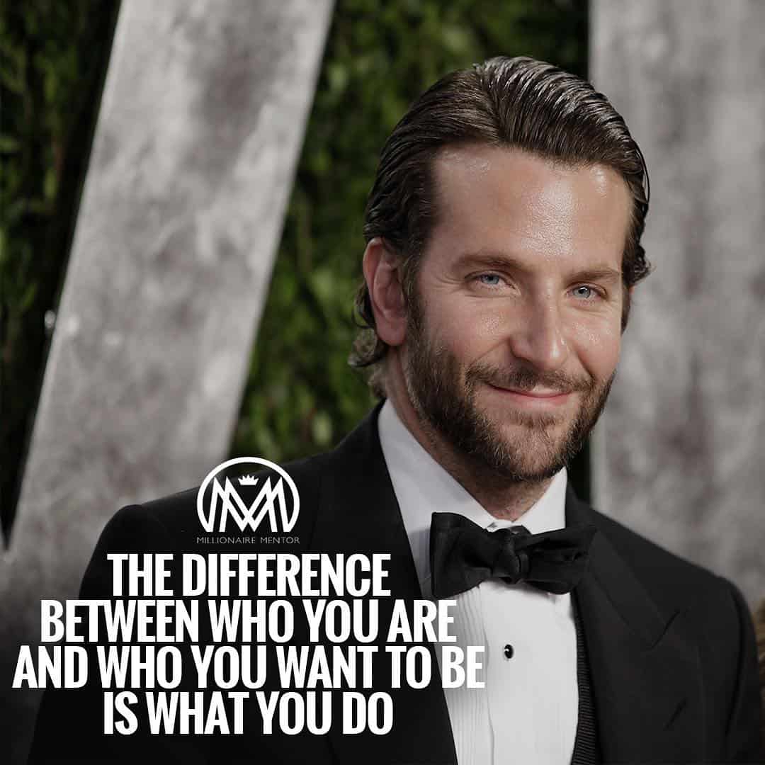“The difference between who you are and who you want to be is what you do.” - quote