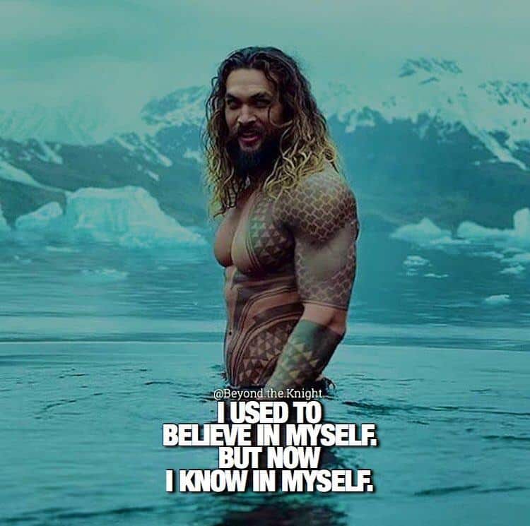 “I used to believe in myself, but now I know in myself.” - quote