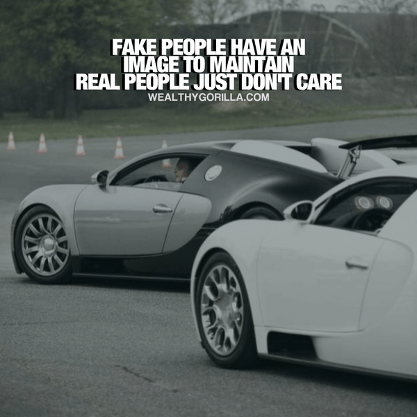“Fake people have an image to maintain. Real people just don’t care.” - quote