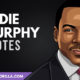The Best Eddie Murphy Quotes
