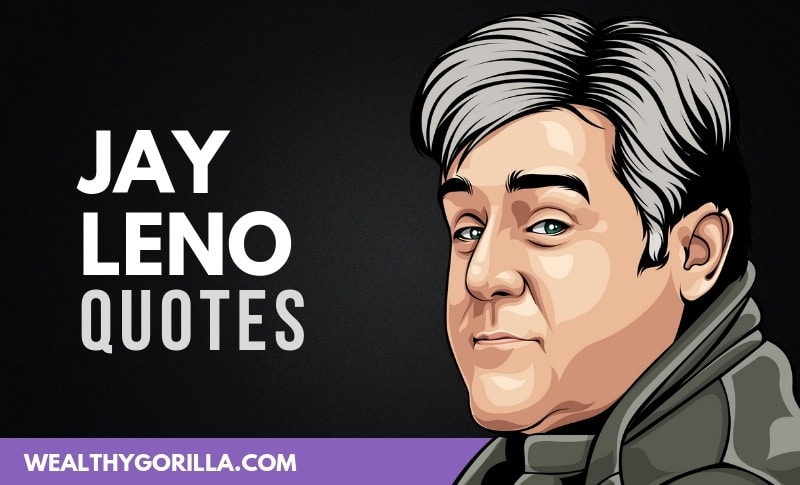 The Best Jay Leno Quotes