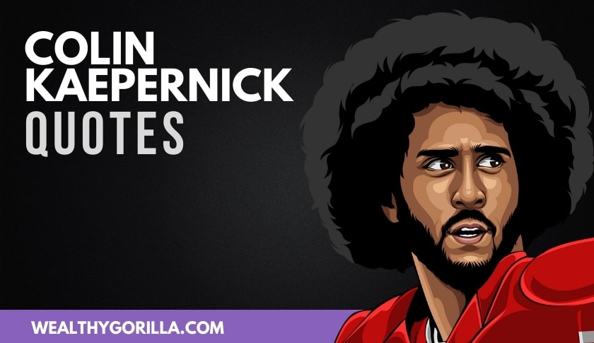 35 Unstoppable Colin Kaepernick Quotes