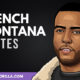 The Best French Montana Quotes