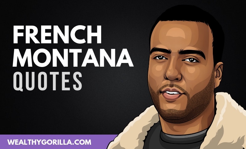 21 French Montana Quotes That’ll Motivate You to Stay Strong