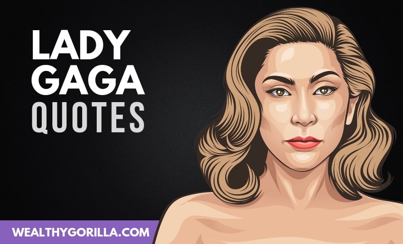 32 Inspirational Lady Gaga Quotes About Love and Success