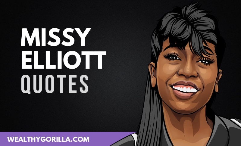 27 Fearless Missy Elliott Quotes