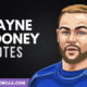 The Best Wayne Rooney Quotes