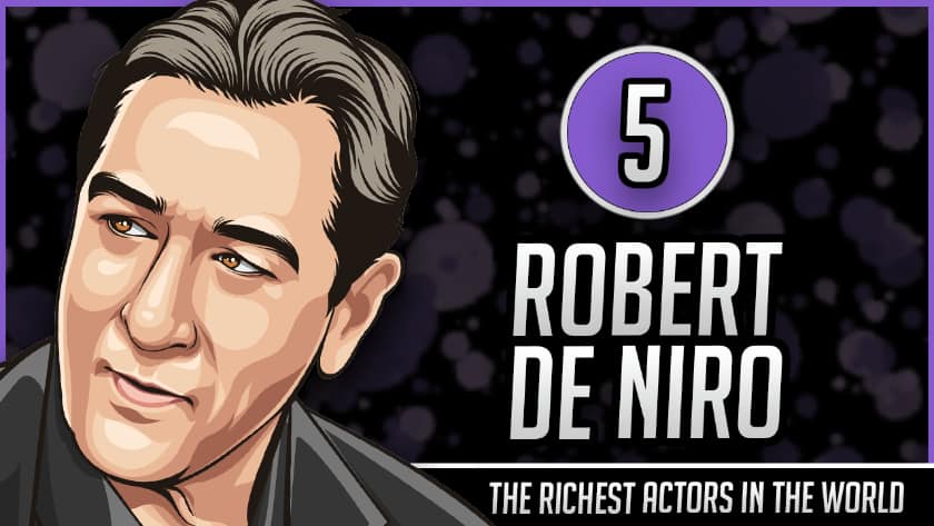 Richest Actors in the World - Robert De Niro