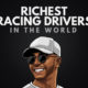 The Richest Racing Drivers in the Wordl