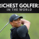 The 25 Richest Golfers in the World