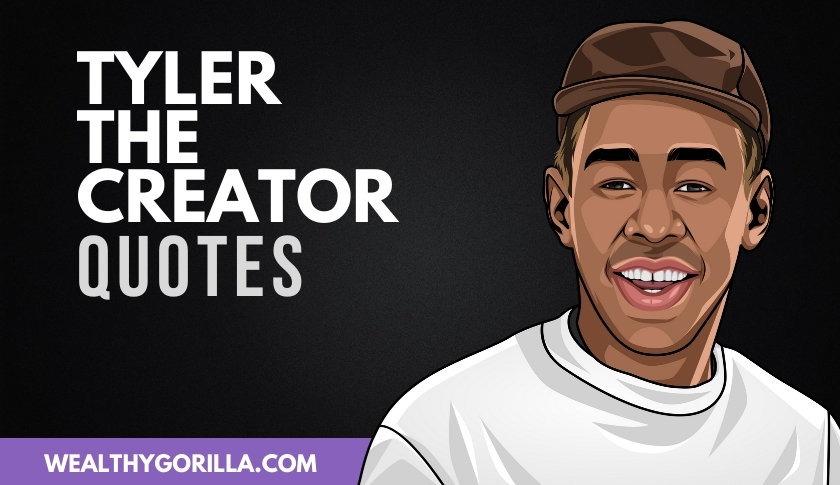 21 Exhilarating Tyler The Creator Quotes
