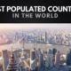 The Most Populate Countries in the World