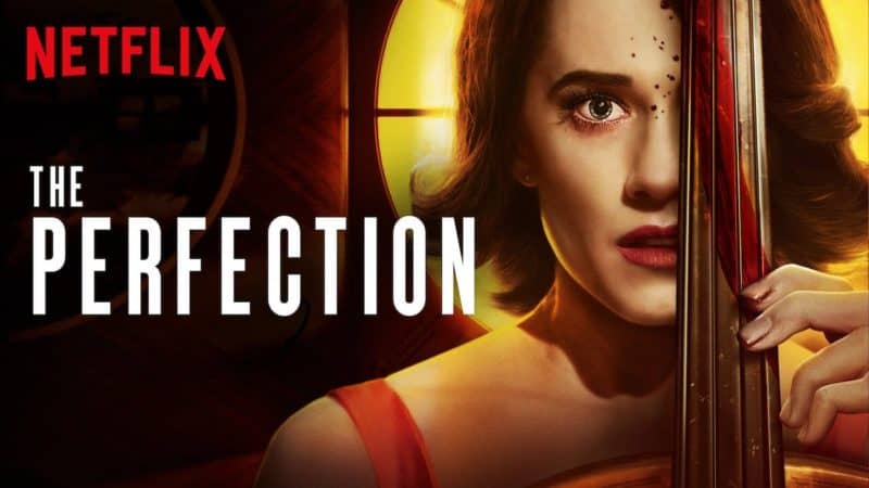 Best Horror Movies on Netflix - The Perfection (2019)