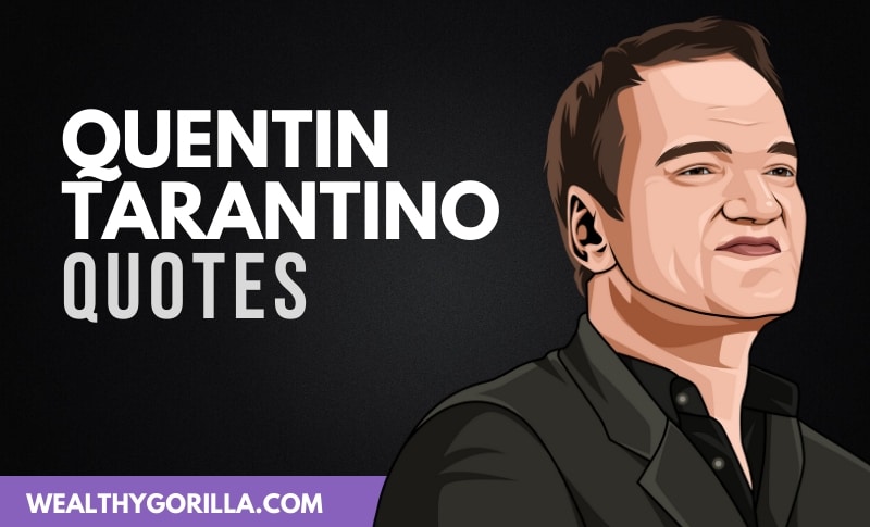 31 Highly Motivational Quentin Tarantino Quotes