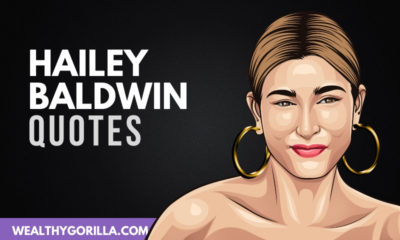The Best Hailey Baldwin Quotes