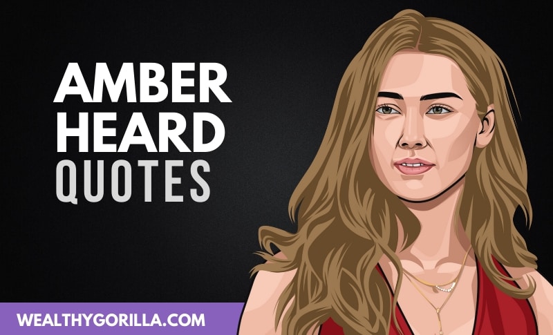 45 Famous & Inspirational Amber Heard Quotes