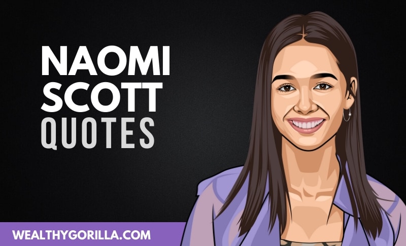 20 Inspirational Naomi Scott Quotes