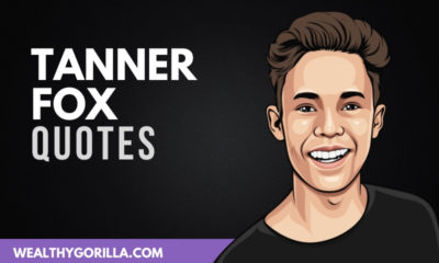 The Best Tanner Fox Quotes