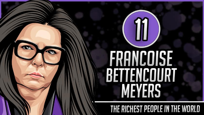 Richest People in the World - Francoise Bettencourt Meyers