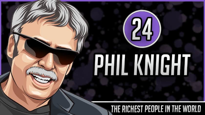 Richest People in the World - Phil Knight