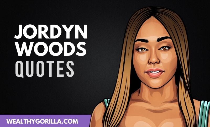 The Best Jordyn Woods Quotes