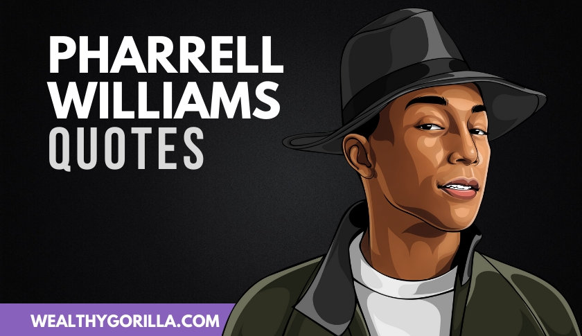 30 Popular Pharrell Williams Quotes About Success
