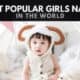 The Most Popular Girls Names