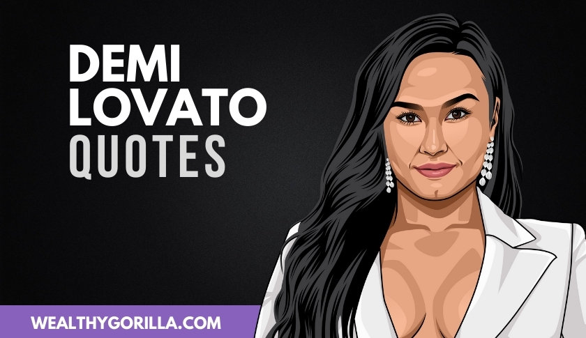 The Best Demi Lovato Quotes