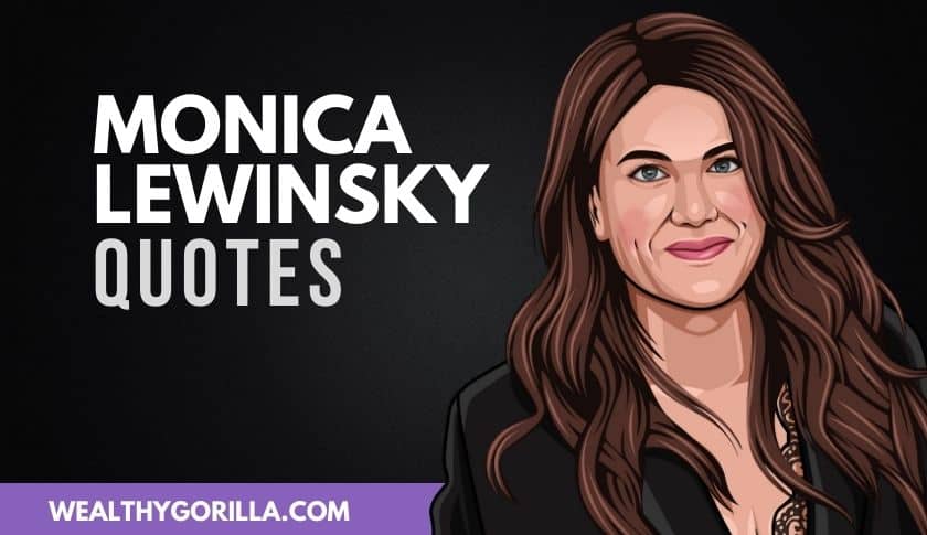50 Bold & Motivational Monica Lewinsky Quotes