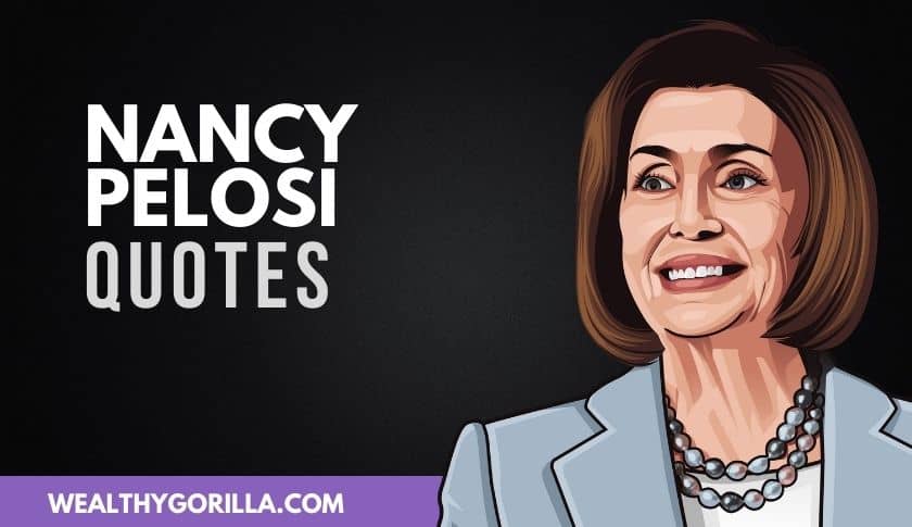50 Powerful & Inspirational Nancy Pelosi Quotes