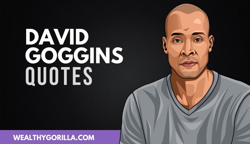 50 Strong & Inspirational David Goggins Quotes