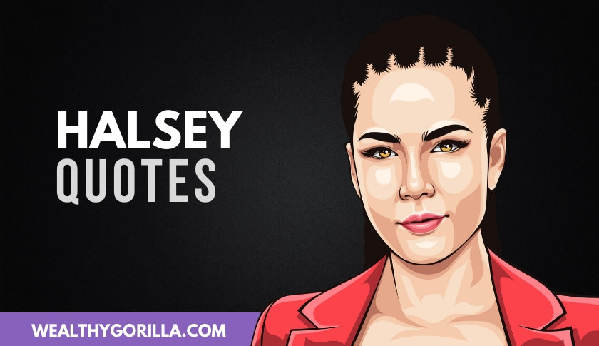 30 Halsey Quotes About Life, Love & Music