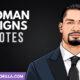 The Best Roman Reigns Quotes