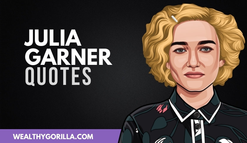 50 Julia Garner Quotes About Acting & Life